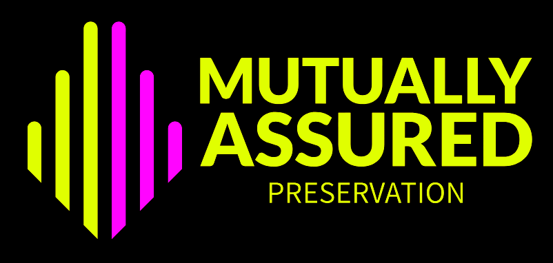 Mutually Assured Preservation